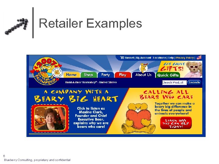 Retailer Examples 6 Blueberry Consulting, proprietary and confidential 