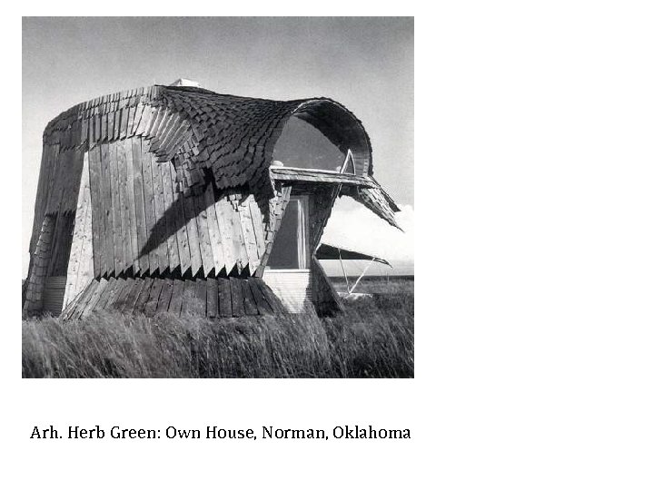 Arh. Herb Green: Own House, Norman, Oklahoma 