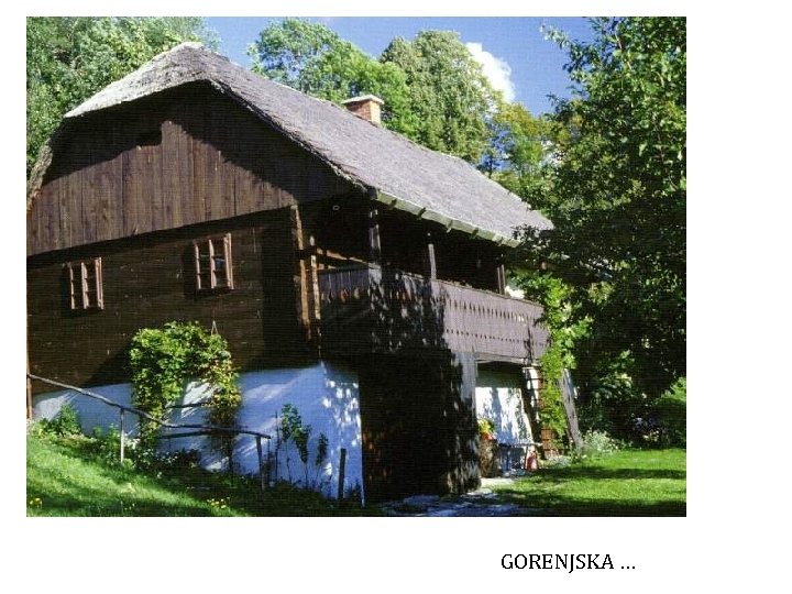 GORENJSKA … 