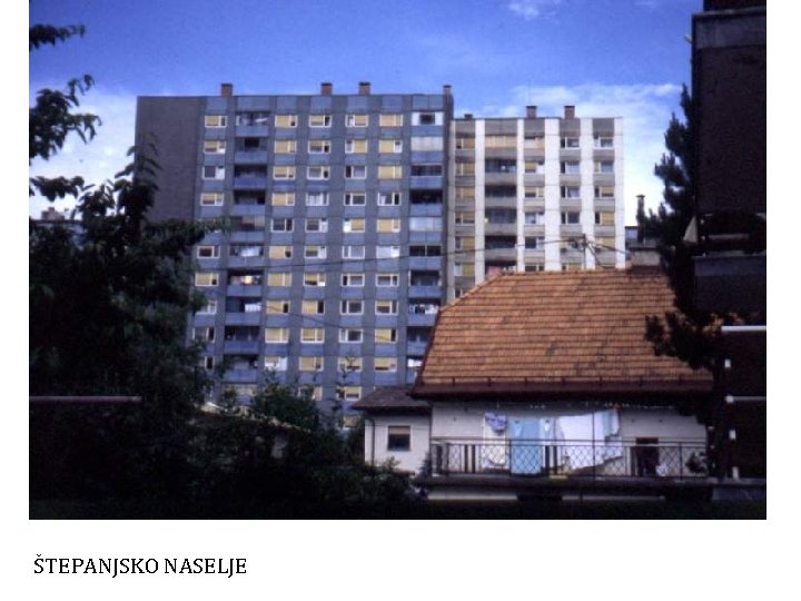 ŠTEPANJSKO NASELJE 