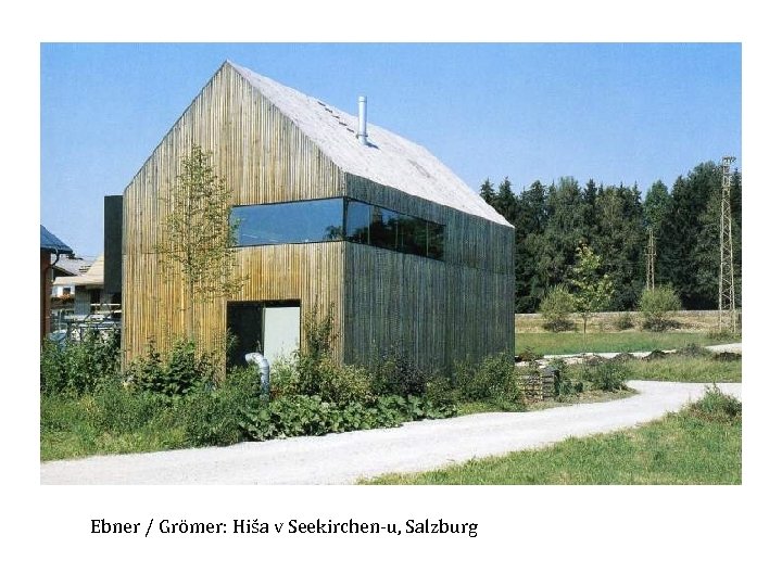 Ebner / Grömer: Hiša v Seekirchen-u, Salzburg 