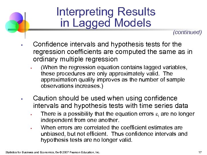 Interpreting Results in Lagged Models (continued) Confidence intervals and hypothesis tests for the regression