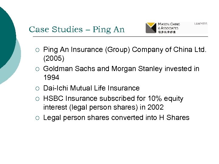 Case Studies – Ping An ¡ ¡ ¡ Ping An Insurance (Group) Company of