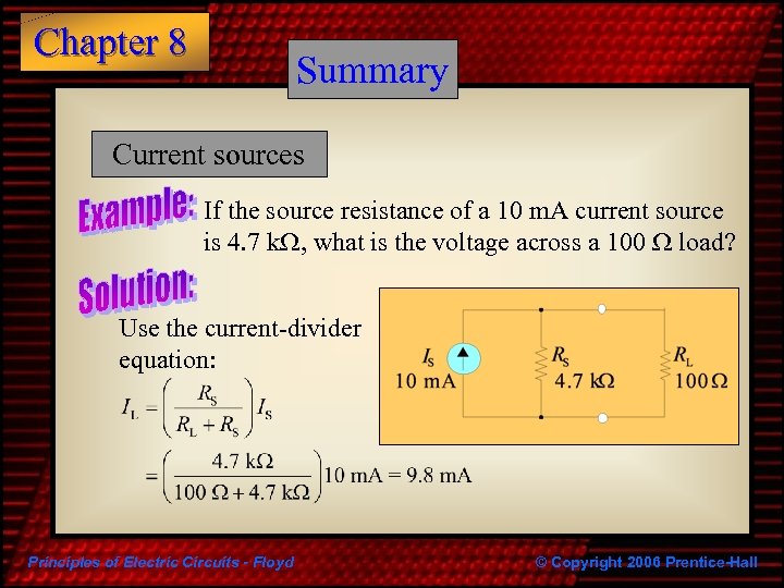 Chapter 8 Summary Current sources If the source resistance of a 10 m. A
