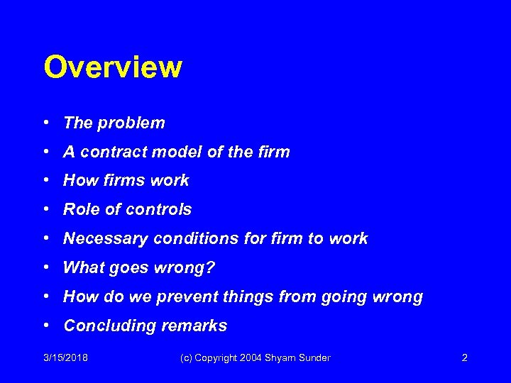Overview • The problem • A contract model of the firm • How firms