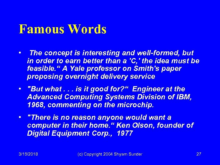 Famous Words • The concept is interesting and well-formed, but in order to earn