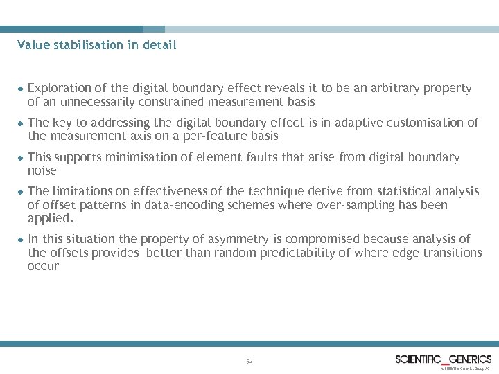 Value stabilisation in detail l Exploration of the digital boundary effect reveals it to