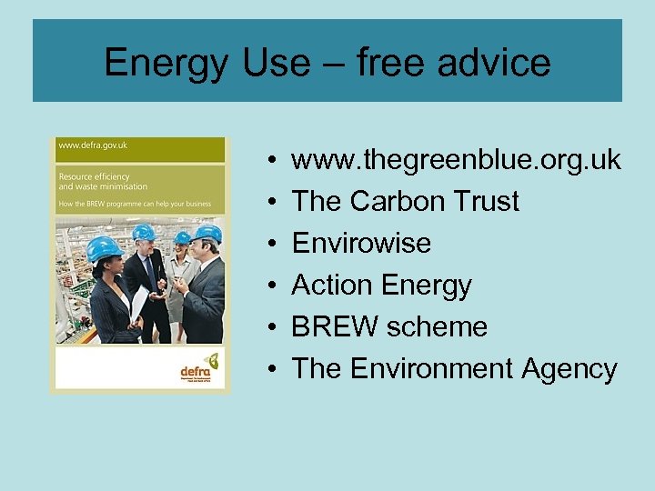 Energy Use – free advice • • • www. thegreenblue. org. uk The Carbon