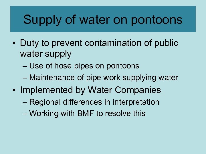 Supply of water on pontoons • Duty to prevent contamination of public water supply