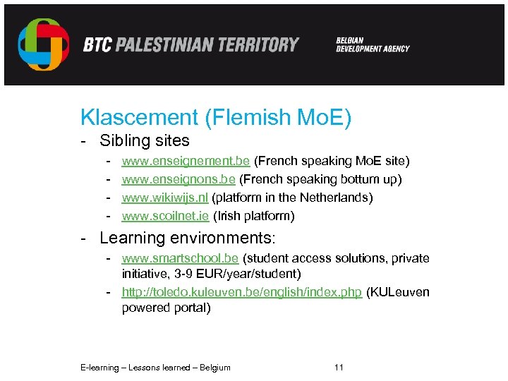 Klascement (Flemish Mo. E) - Sibling sites - www. enseignement. be (French speaking Mo.