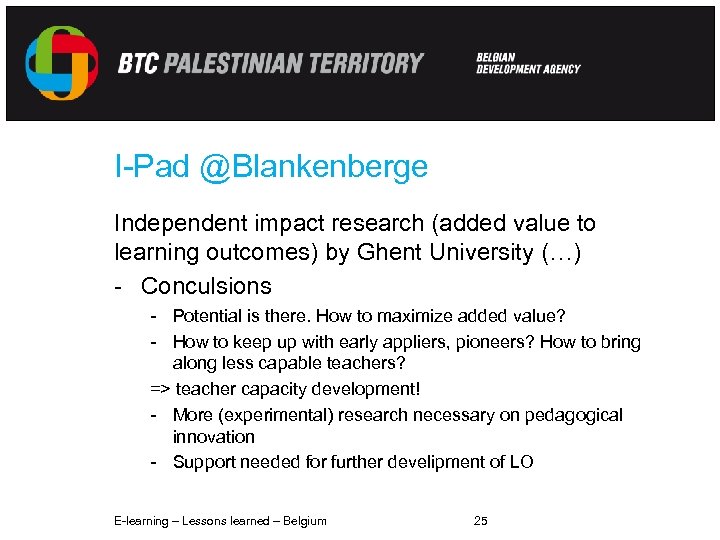 I-Pad @Blankenberge Independent impact research (added value to learning outcomes) by Ghent University (…)