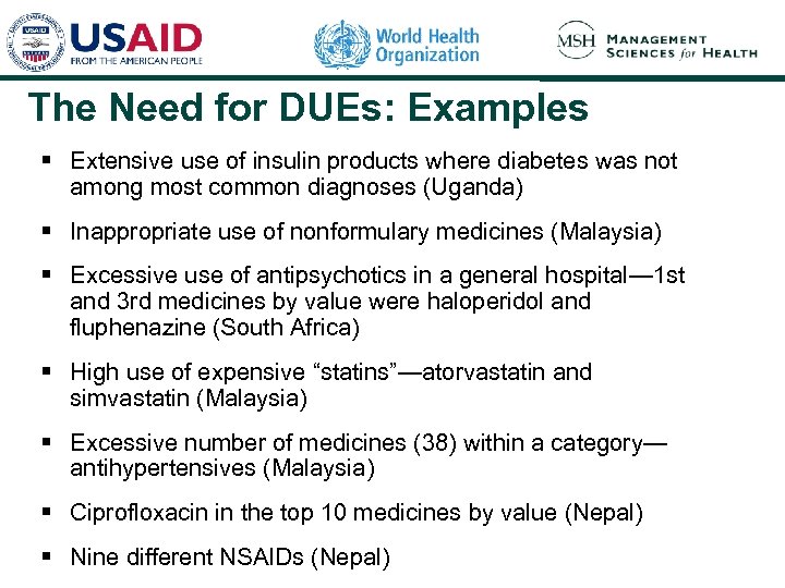 The Need for DUEs: Examples § Extensive use of insulin products where diabetes was