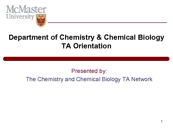 Department of Chemistry & Chemical Biology TA Orientation Presented by: The Chemistry and Chemical