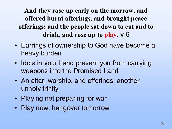 And they rose up early on the morrow, and offered burnt offerings, and brought