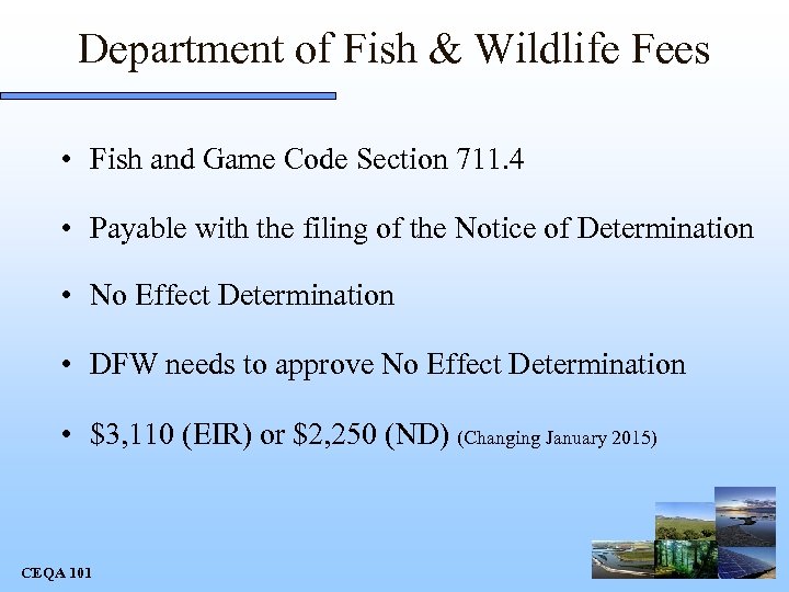 Department of Fish & Wildlife Fees • Fish and Game Code Section 711. 4