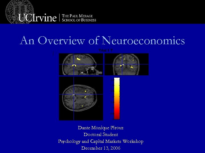 An Overview of Neuroeconomics Trial 1 T 3. 5 3 2. 5 2 1.