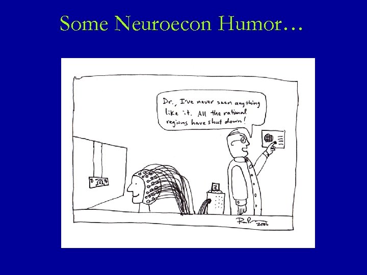 Some Neuroecon Humor… 