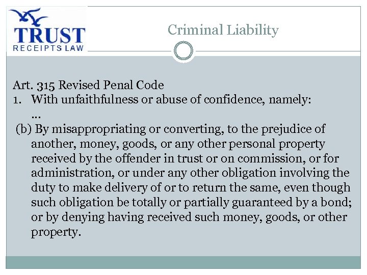Criminal Liability Art. 315 Revised Penal Code 1. With unfaithfulness or abuse of confidence,