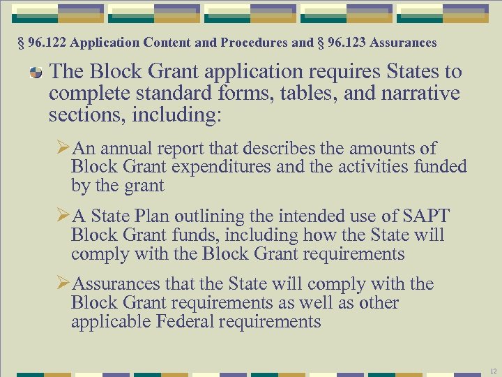 § 96. 122 Application Content and Procedures and § 96. 123 Assurances The Block
