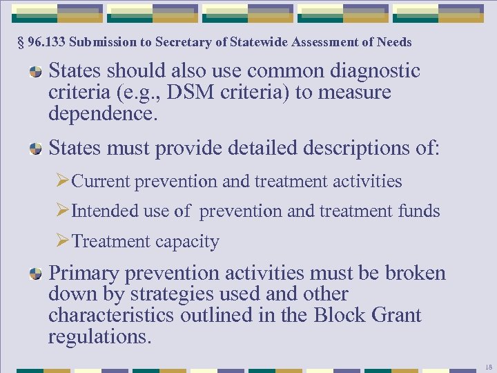§ 96. 133 Submission to Secretary of Statewide Assessment of Needs States should also