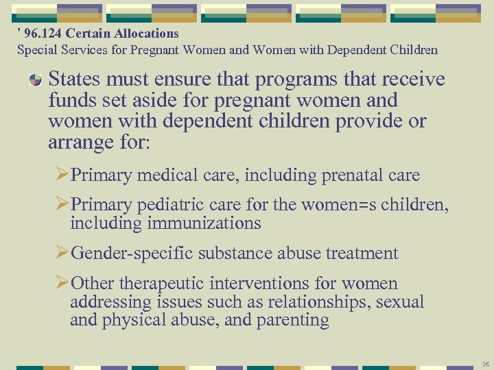 ' 96. 124 Certain Allocations Special Services for Pregnant Women and Women with Dependent