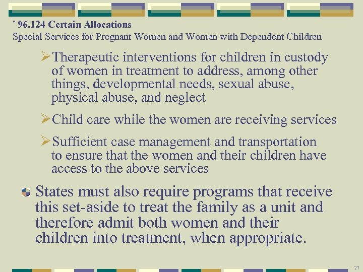 ' 96. 124 Certain Allocations Special Services for Pregnant Women and Women with Dependent