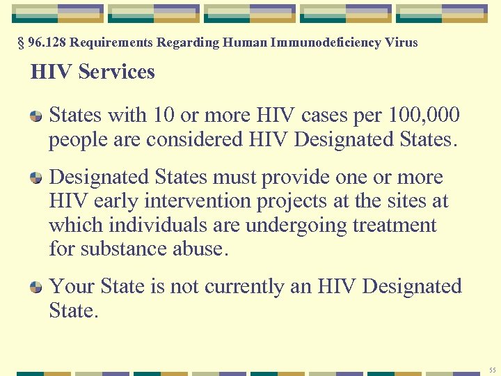 § 96. 128 Requirements Regarding Human Immunodeficiency Virus HIV Services States with 10 or