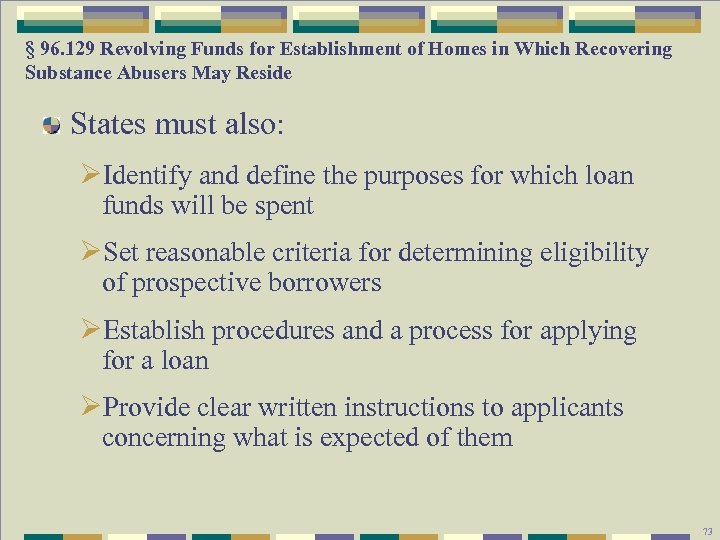§ 96. 129 Revolving Funds for Establishment of Homes in Which Recovering Substance Abusers