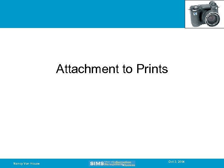 Attachment to Prints Nancy Van House Oct 3, 2004 