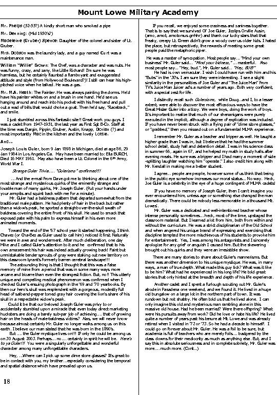 Mount Lowe Military Academy Mr. Phelps (52 -55? ) A kindly short man who