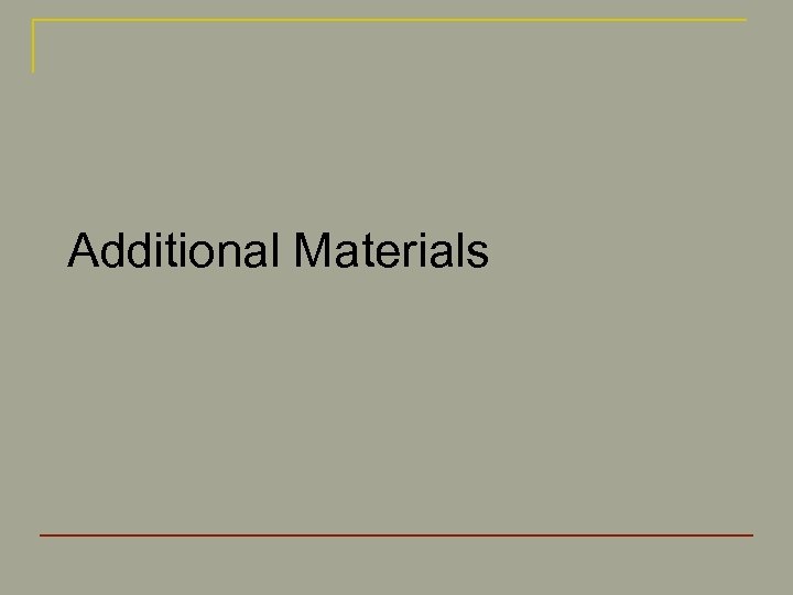 Additional Materials 