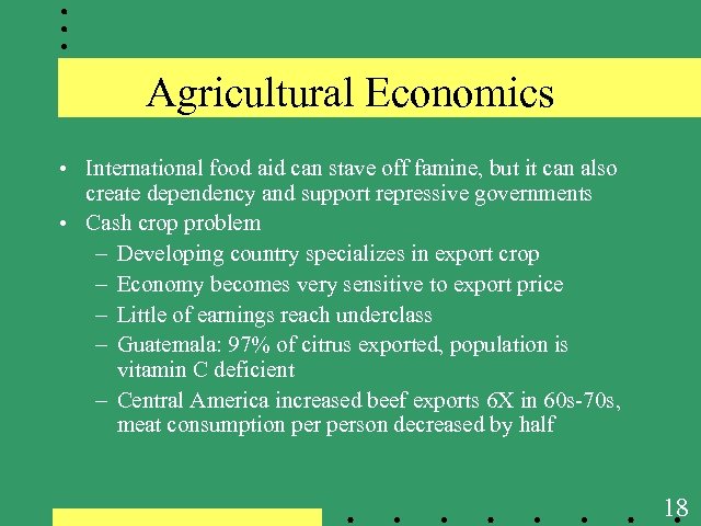 Agricultural Economics • International food aid can stave off famine, but it can also