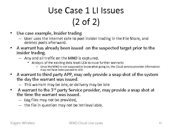 Use Case 1 LI Issues (2 of 2) • Use case example, Insider trading