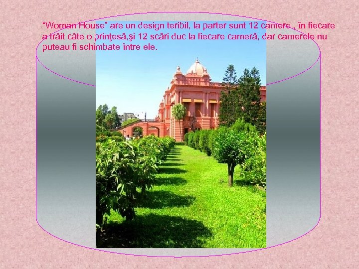 “Woman House” are un design teribil, la parter sunt 12 camere , în fiecare