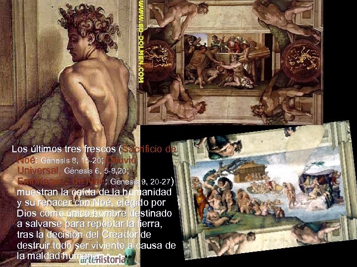  Los últimos tres frescos (Sacrificio de Noé: Génesis 8, 15 -20; Diluvio Universal,