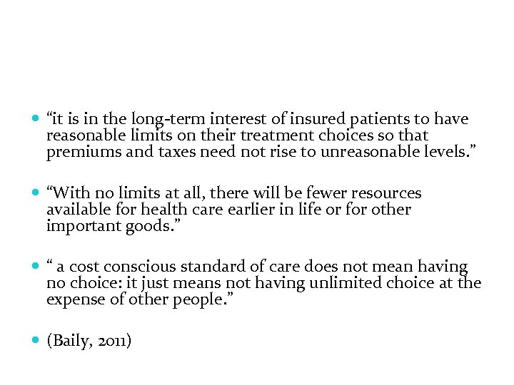  “it is in the long-term interest of insured patients to have reasonable limits