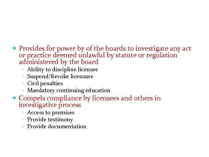  Provides for power by of the boards to investigate any act or practice