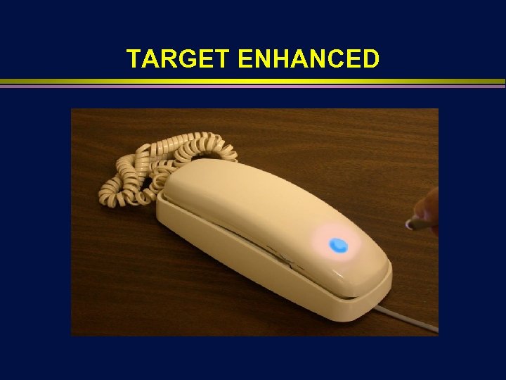 TARGET ENHANCED 