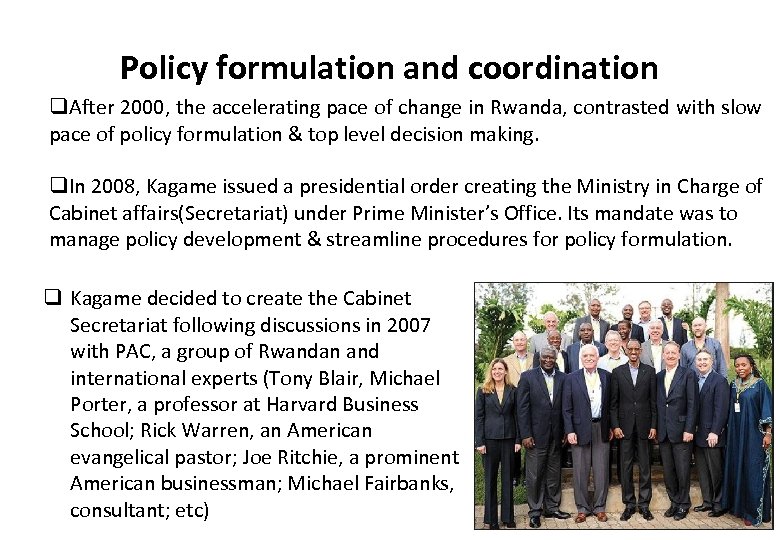Policy formulation and coordination q. After 2000, the accelerating pace of change in Rwanda,