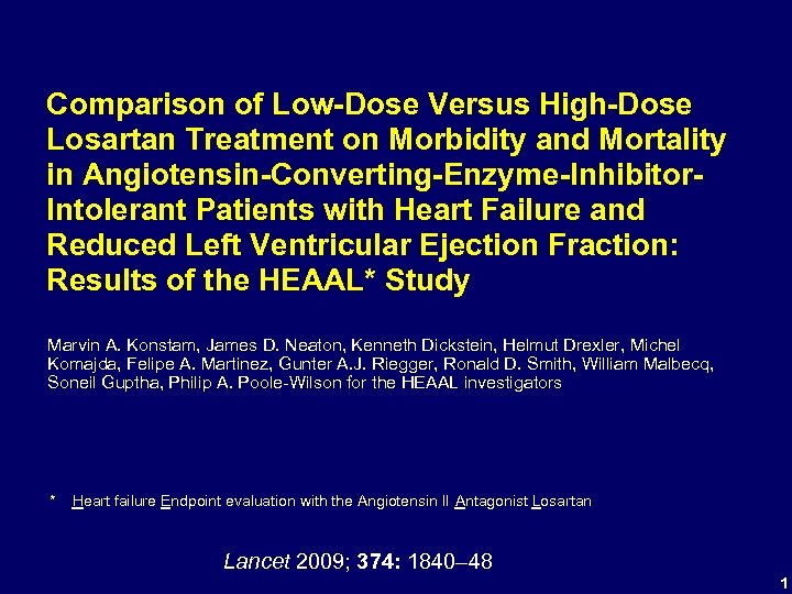 Comparison of Low-Dose Versus High-Dose Losartan Treatment on Morbidity and Mortality in Angiotensin-Converting-Enzyme-Inhibitor. Intolerant