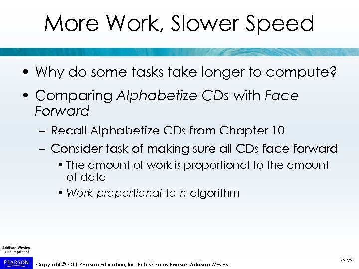 More Work, Slower Speed • Why do some tasks take longer to compute? •