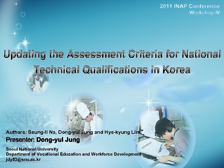 2011 INAP Conference Workshop IV Updating the Assessment Criteria for National Technical Qualifications in