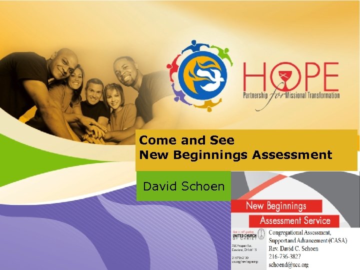 Come and See New Beginnings Assessment David Schoen 