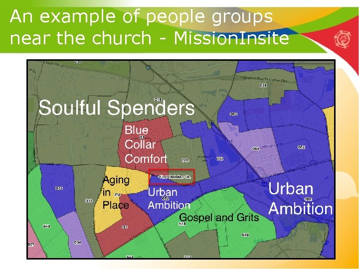 An example of people groups near the church - Mission. Insite 