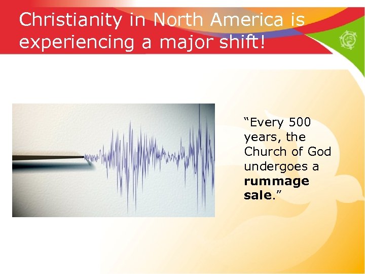 Christianity in North America is experiencing a major shift! “Every 500 years, the Church