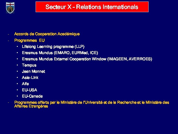 Secteur X – Relations Internationals - Accords de Cooperation Académique - Programmes: EU •