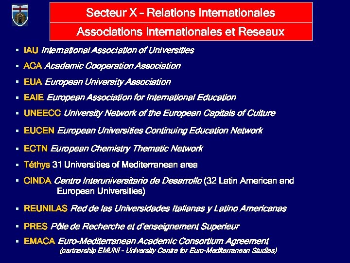 Secteur X – Relations Internationales Associations Internationales et Reseaux § IAU International Association of