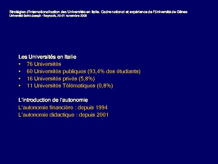 Stratégies d’internationalisation des Universités en Italie. Cadre national et expérience de l’Université de Gênes