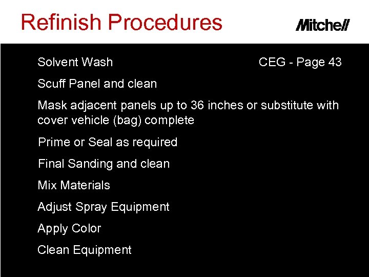 Refinish Procedures Solvent Wash CEG - Page 43 Scuff Panel and clean Mask adjacent