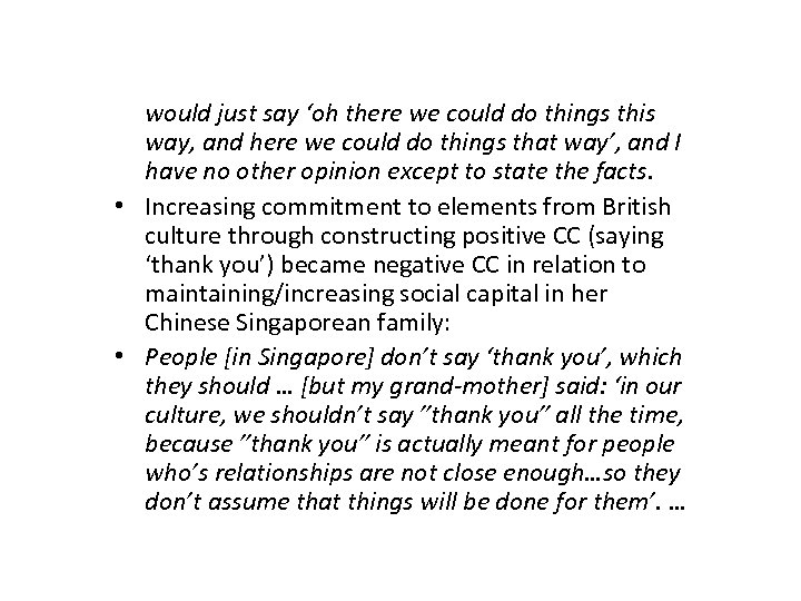 would just say ‘oh there we could do things this way, and here we